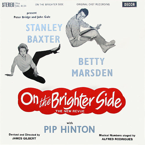 "On The Brighter Side" Original Cast, Stanley Baxter, Betty Marsden, Pip Hinton – On The Brighter Side (Original Cast Recording) – Vinyl