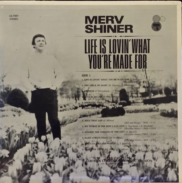 Merv Shiner* – Life Is Lovin' What You're Made For - Vinyl