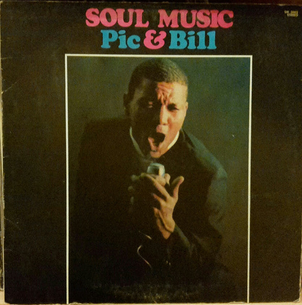 Pic And Bill – Thirty Minutes Of Soul – Vinyl