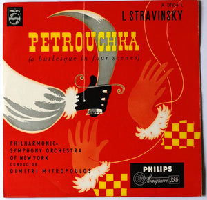 I. Stravinsky*, Philharmonic-Symphony Orchestra Of New York, Dimitri Mitropoulos – Petrouchka (A Burlesque In Four Scenes) - Vinyl
