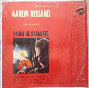 Aaron Rosand, Pablo de Sarasate – Aaron Rosand Plays the Music of Pablo de Sarasate - Vinyl