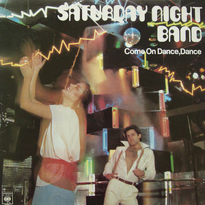 Saturday Night Band – Come On Dance, Dance – Vinyl