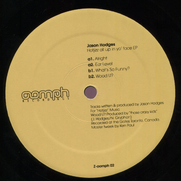 Jason Hodges – Hotjizz All Up In Yo' Face EP - Vinyl