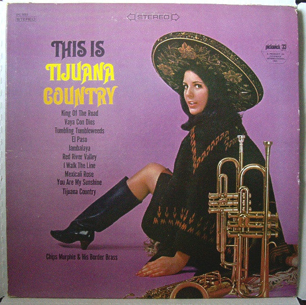Chips Murphie & His Border Brass – This Is Tijuana Country - Vinyl