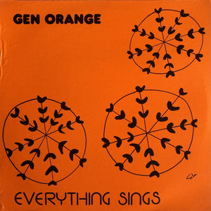 Gen Orange – Everything Sings - Vinyl