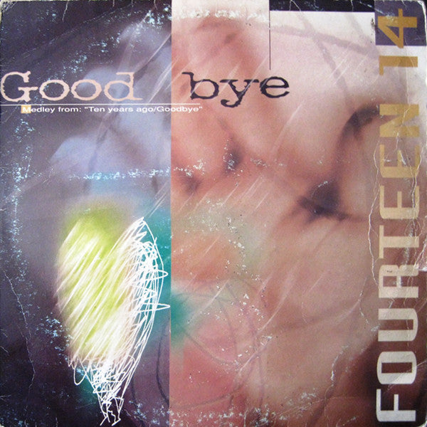 Fourteen 14 – Goodbye (Medley From: "Ten Years Ago") - Vinyl