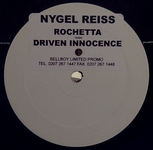 Nygel Reiss – Rochetta / Driven Innocence - Vinyl