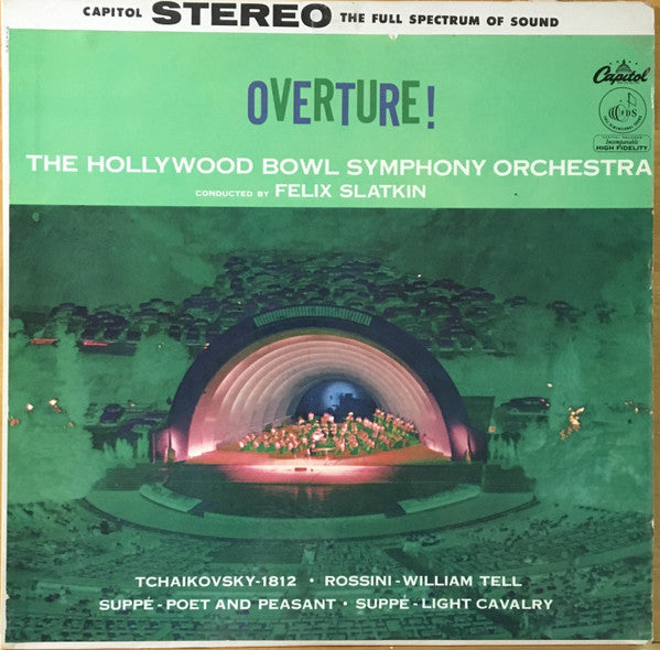 The Hollywood Bowl Symphony Orchestra Conducted By Felix Slatkin – Overture !- Vinyl