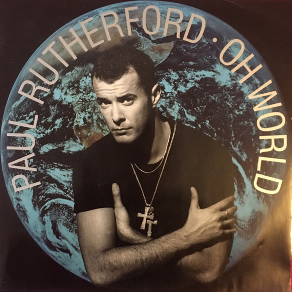 Paul Rutherford – Oh World - Vinyl
