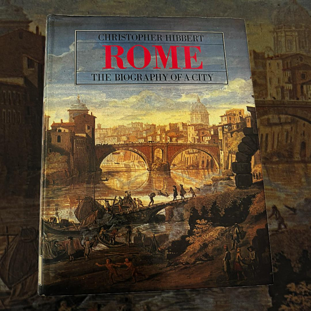 Rome The Biography Of A City
