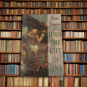 Jesus, the Gift of Love