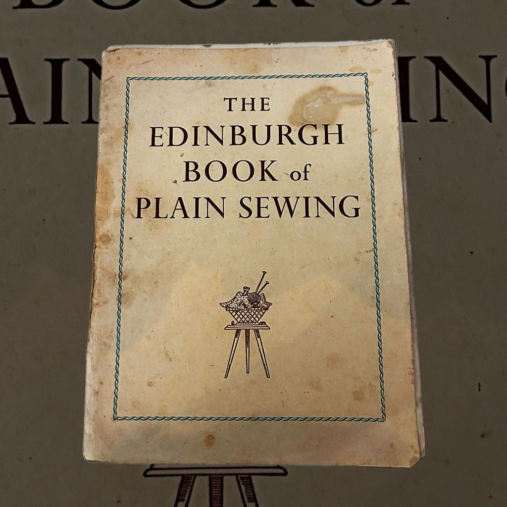The Edinburgh Book Of Plain Sewing