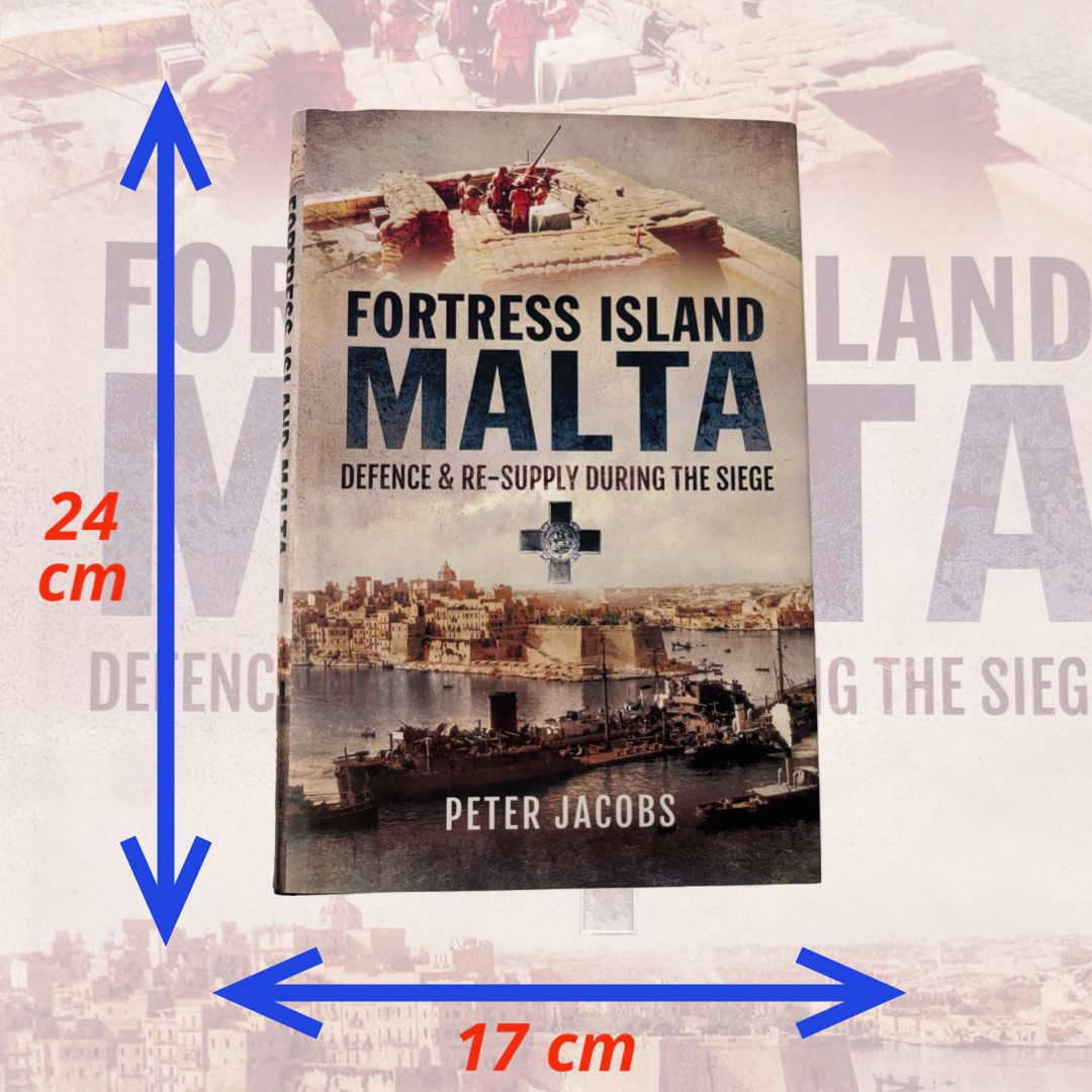 Fortress Island Malta Defence & Re-Supply During The Siege