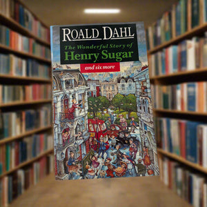 Ronald Dahl The Wonderful Story Of Henry Sugar