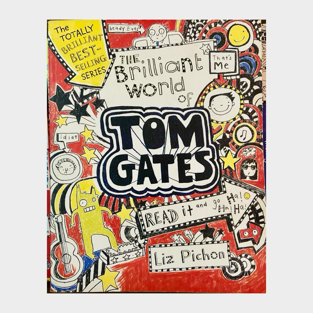 The Brilliant World Of Tom Gates Read It And go HA HA HA !