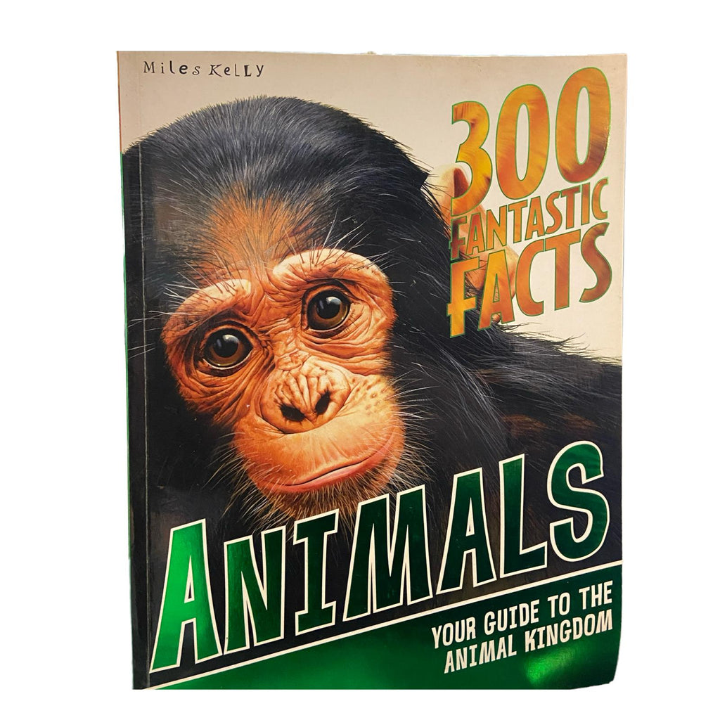 300 Fantastic Facts Animals Your Guide To The Animal Kingdom