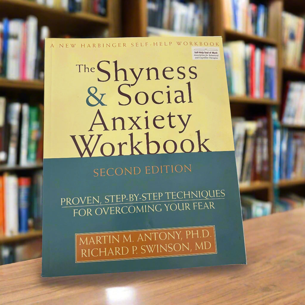 The Shyness & Social Anxiety Workbook