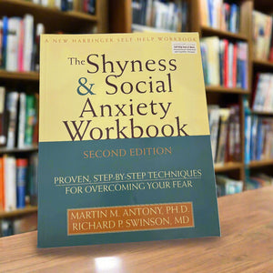 The Shyness & Social Anxiety Workbook