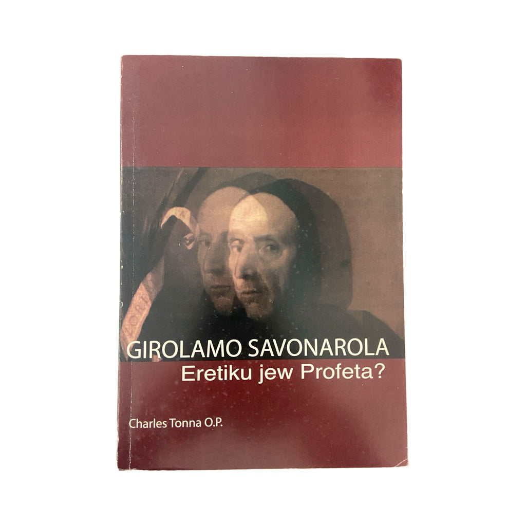 Girolamo Savonarola Eretiku Jew Profeta?