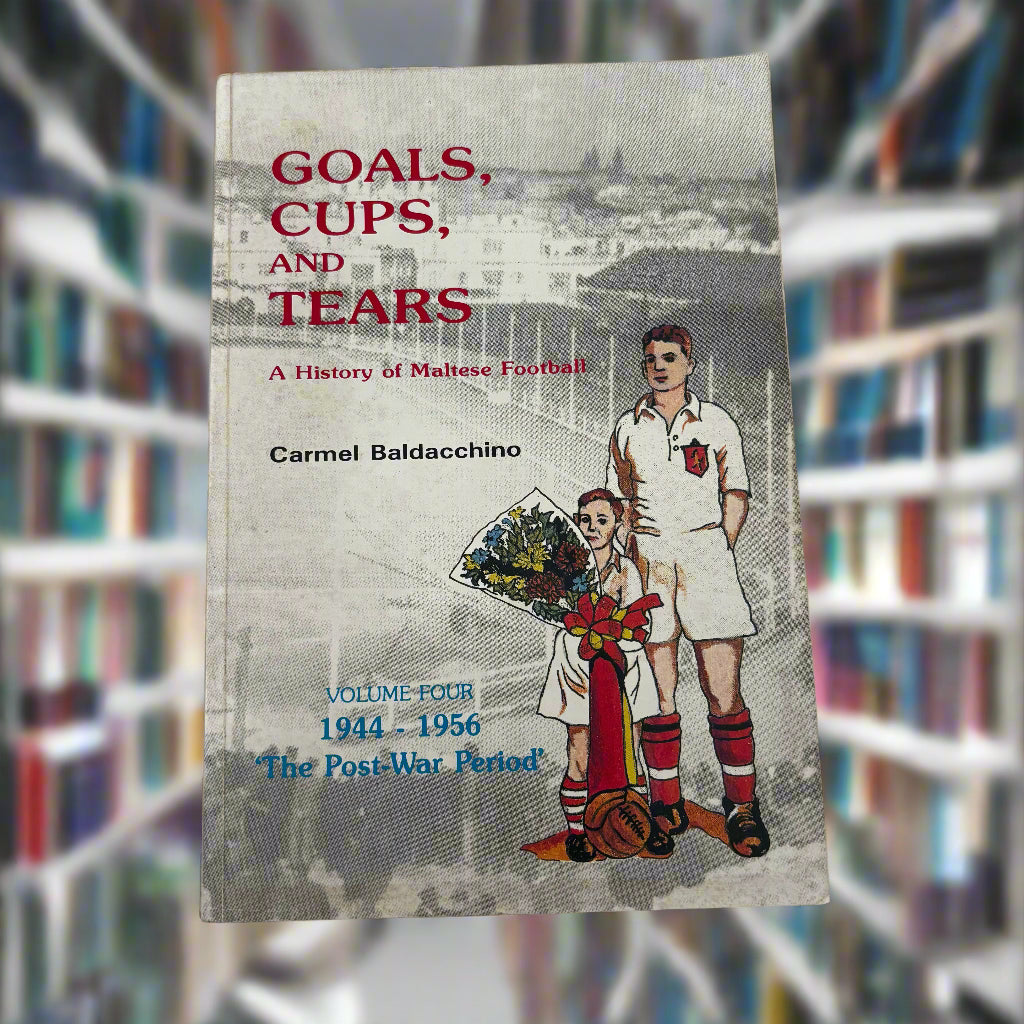 Goals, Cups And Tears Vol 4 1944-1956