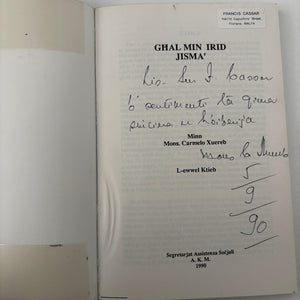 Ghal Min Irid Jisma SIGNED
