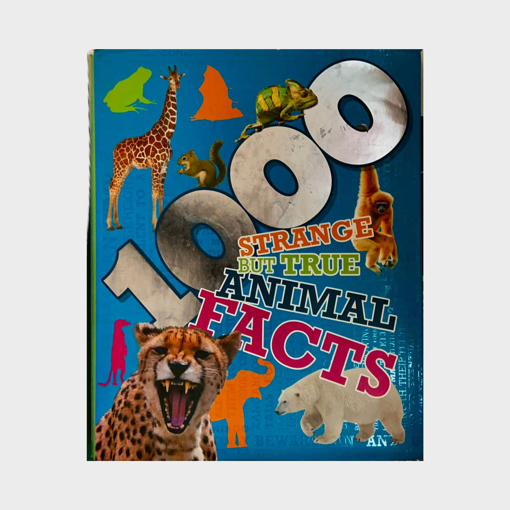 1000 Strange But True Animal Facts