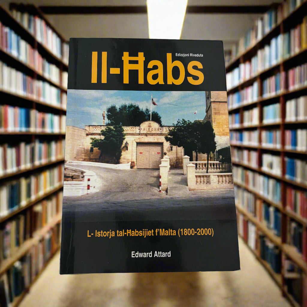 Il-Habs L-Istorja Tal-Hsibijiet F`Malta (1800-2000)
