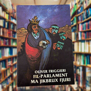 Fil-Parlament Ma Jikbrux Fjuri