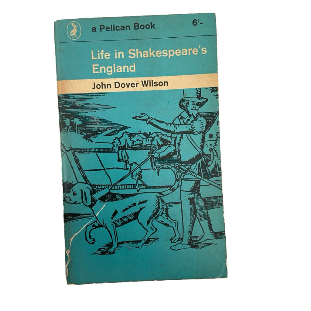 Life In Shakespeare`s England