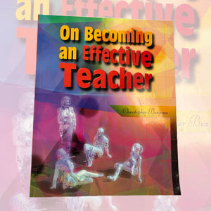 On Becoming An Effective Teacher