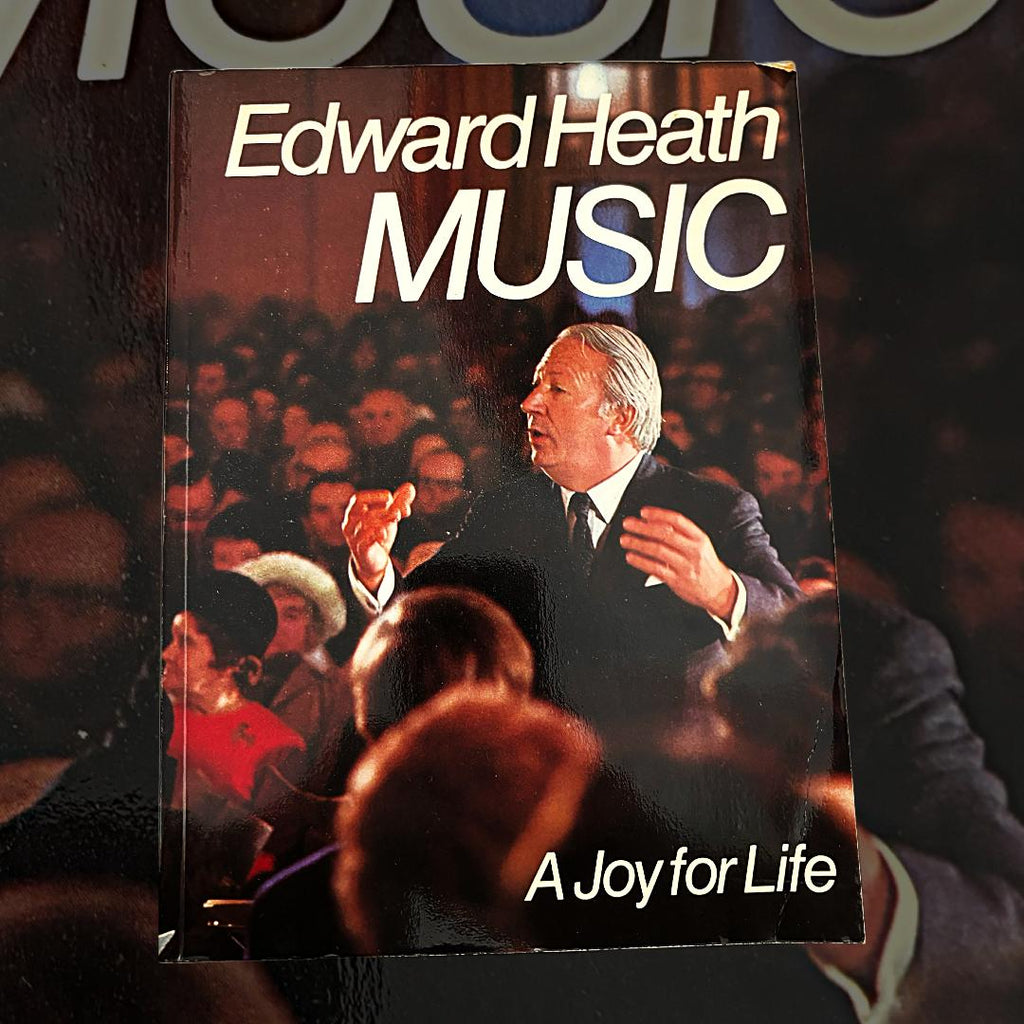 Edward Heath Music A Joy For Life