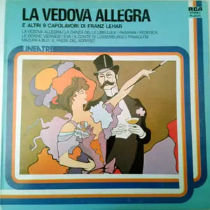 LA VEDOVA ALLEGRA ED ALTRI 9 CAPOLAVORI - Vinyl