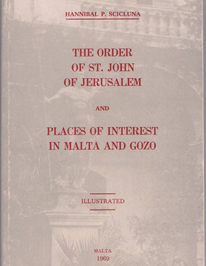 The Order Of St. John Of Jerusalem And Places of Interest In Malta And Gozo
