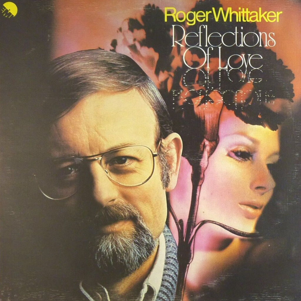 Roger Whittaker - Reflections Of Love Vinyl