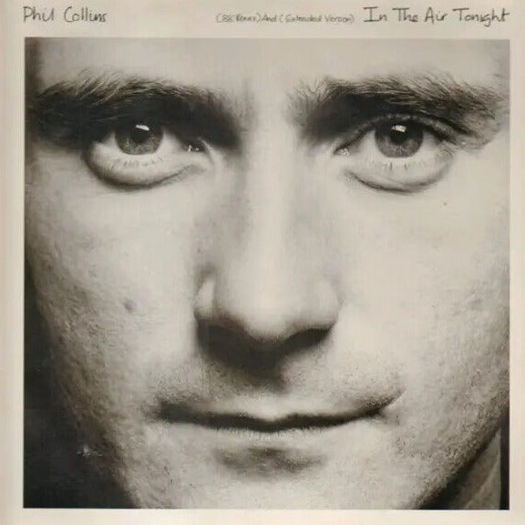 Phil Collins In The Air Tonight (88 Remix) And (Extended Version) Vinyl