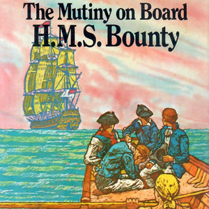 The Mutiny On Board H.M.S. Bounty