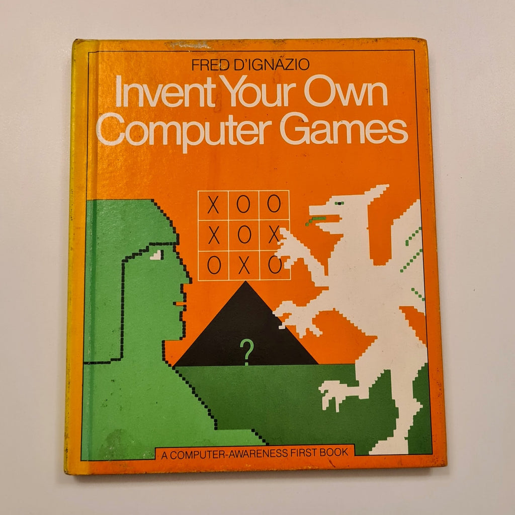 Invent Your Own Computer Games
