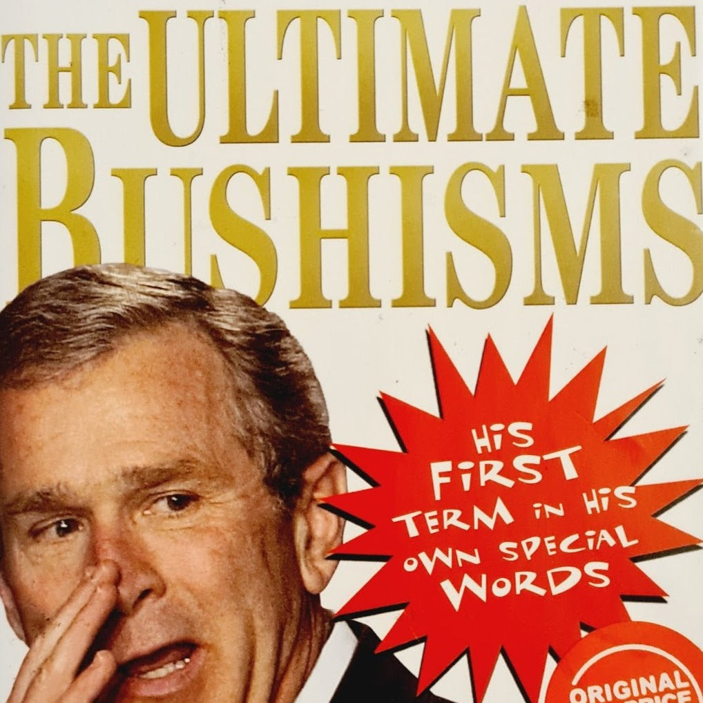 The Ultimate Bushisms – ALS Malta Store maltaoutlet.com