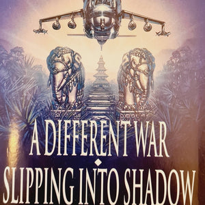 A Different War & Slipping Into Shadow