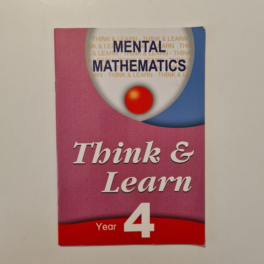 Mental Mathematics - Think And Learn, Year 4