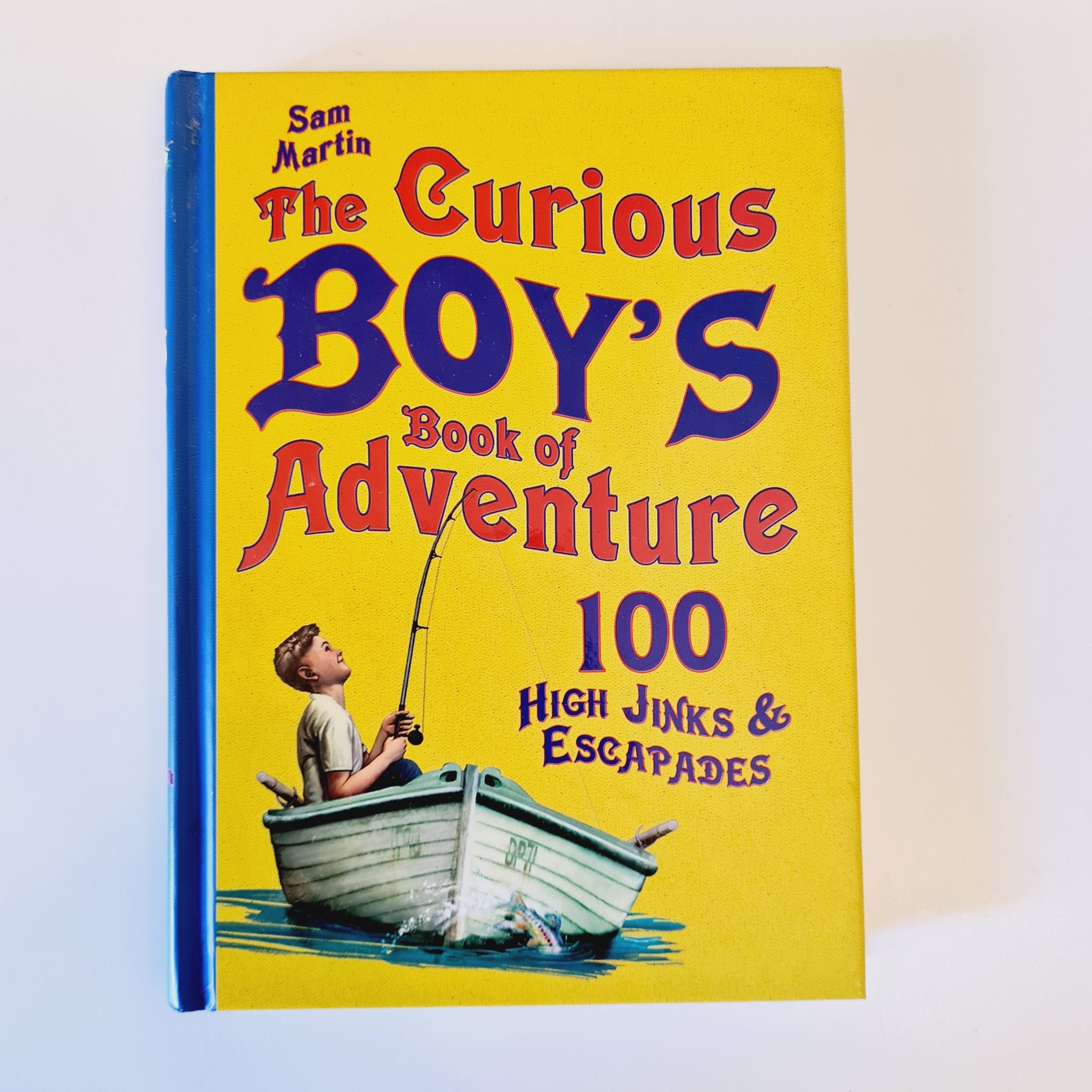 The Curious Boy's Book Of Adventure