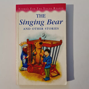 The Singing Bear And Other Stories
