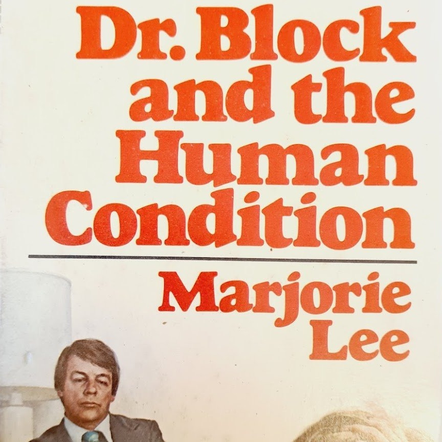 Dr. Block And The Human Condition