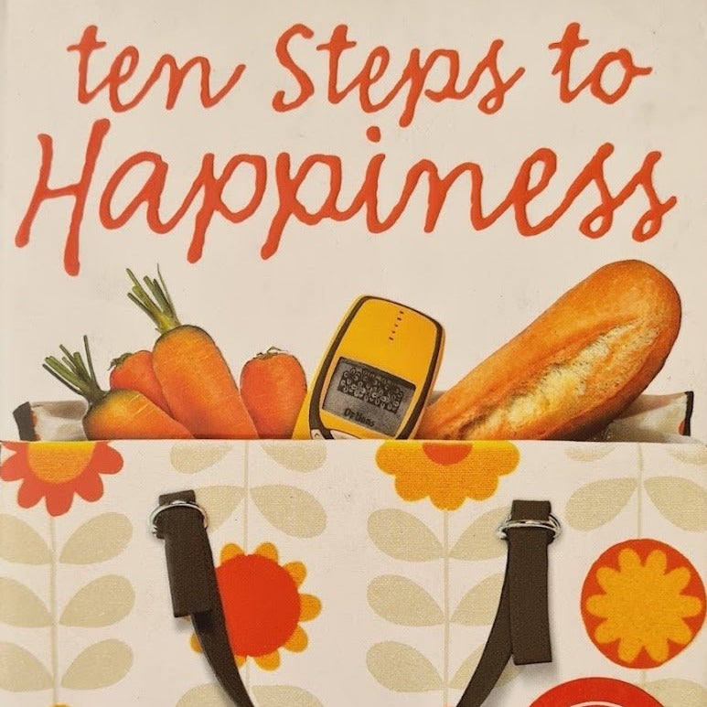 Ten Steps To Happiness