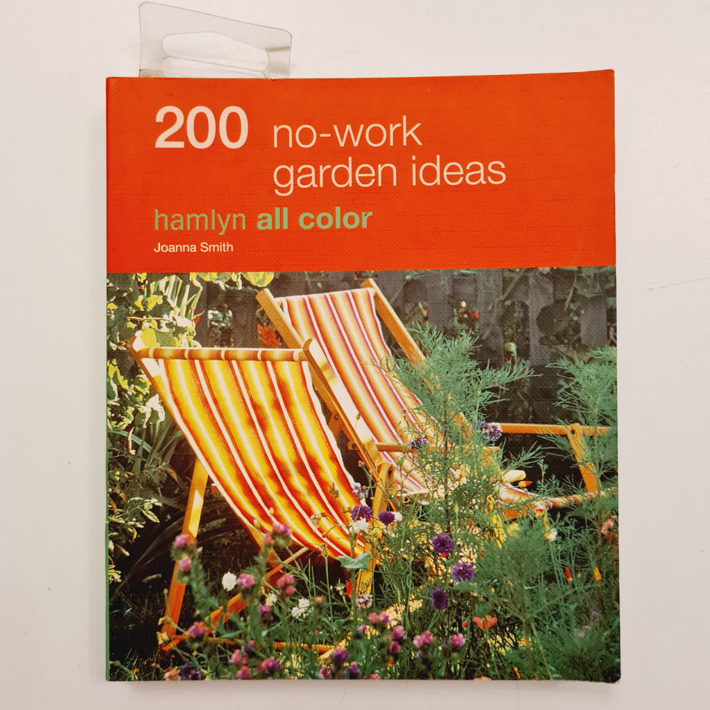 200 No-work Garden Ideas