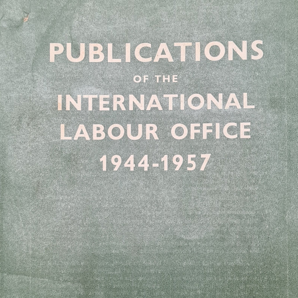 Publications Of The International Labour Office 1944-1857
