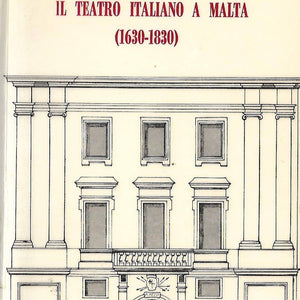 Il Teatro Italiano A Malta (1630-1830)