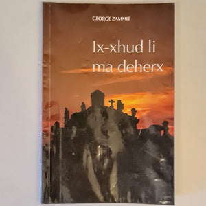 Ix-xhud li ma deherx