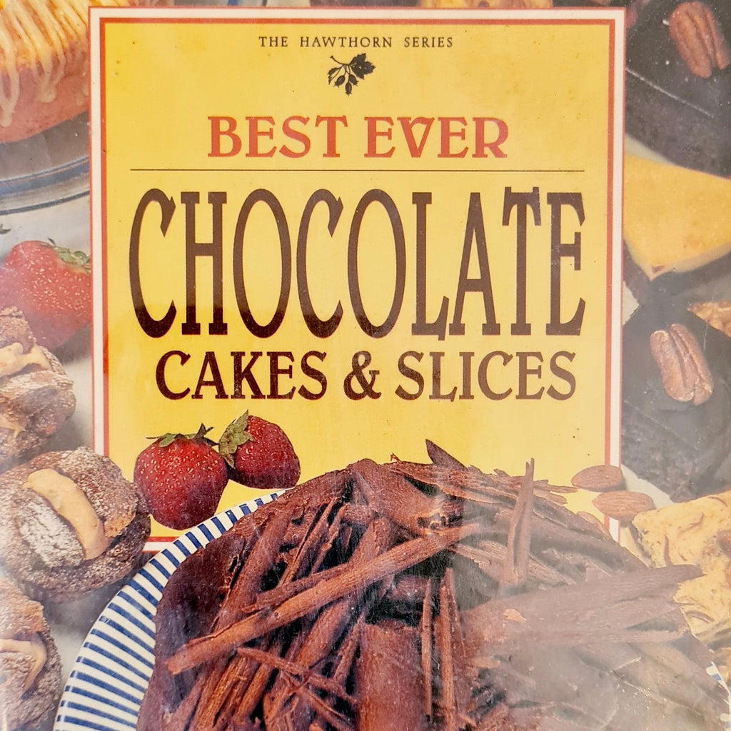 Best Ever Chocolate Cakes & Slices