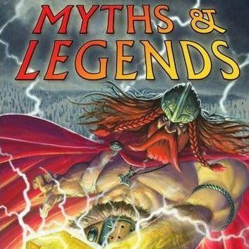 MYTHS and LEGENDS